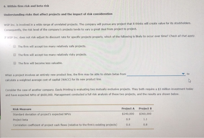  6. Within-firm risk and beta risk Understanding risks that affect projects