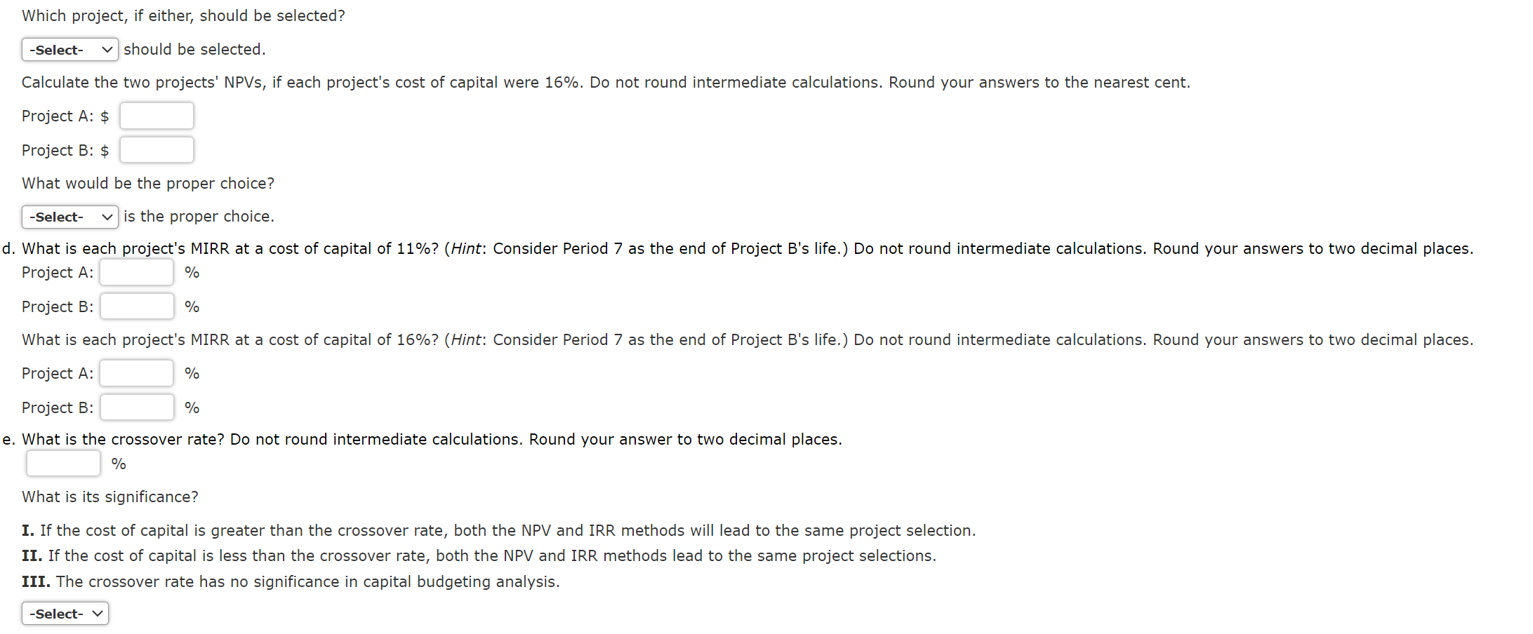 investments whose expected net cash flows are as follows: a. Select the