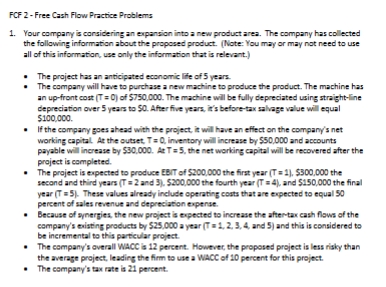  FCF 2- Free Cash Flow Practice Problems Your company is considering