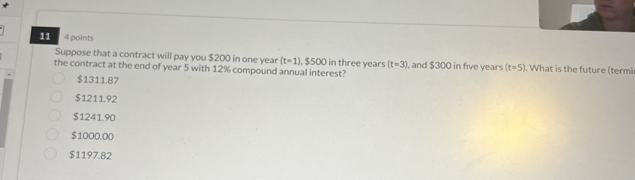  11 4 points Suppose that a contract will pay you $200