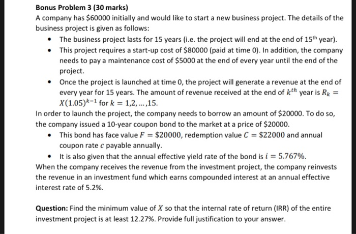  Bonus Problem 3 (30 marks) A company has $60000 initially and