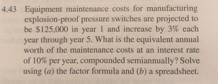  How would I solve using excel? 4.43 Equipment maintenance costs for