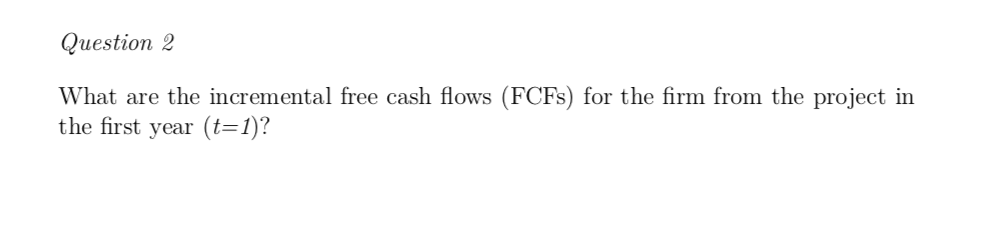 'The Snap' You are given the following information on the 8-year project: