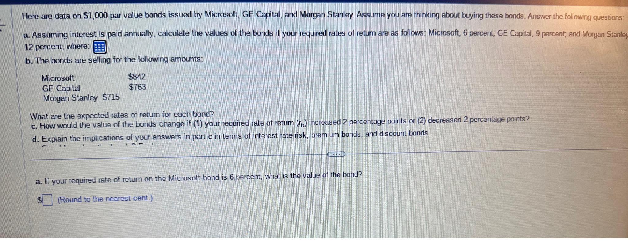  Here are data on $1,000 par value bonds issued by Microsoft,