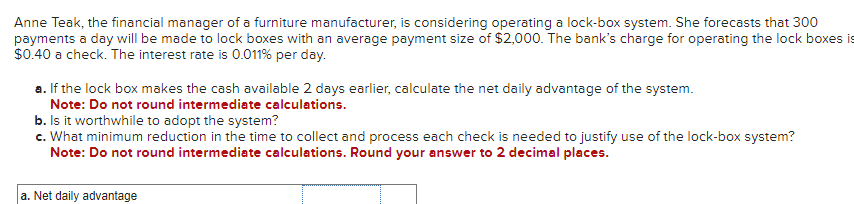 I only need the answer to a. Anne Teak, the financial manager