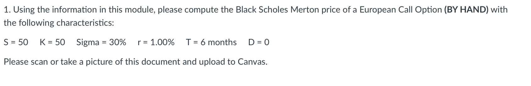  1. Using the information in this module, please compute the Black