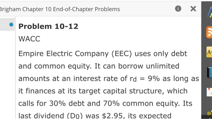  Brigham Chapter 10 End-of-Chapter Problems Problem 10-12 WACC Empire Electric Company