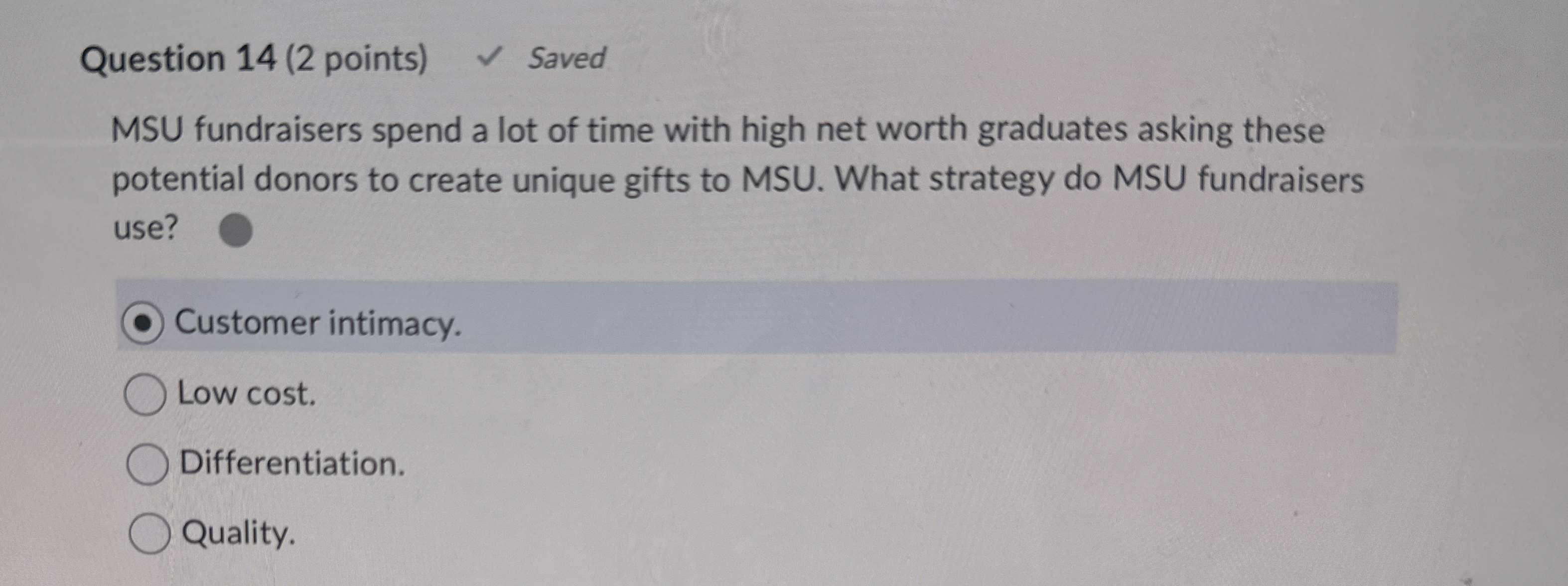  Question 14(2 points) MSU fundraisers spend a lot of time with