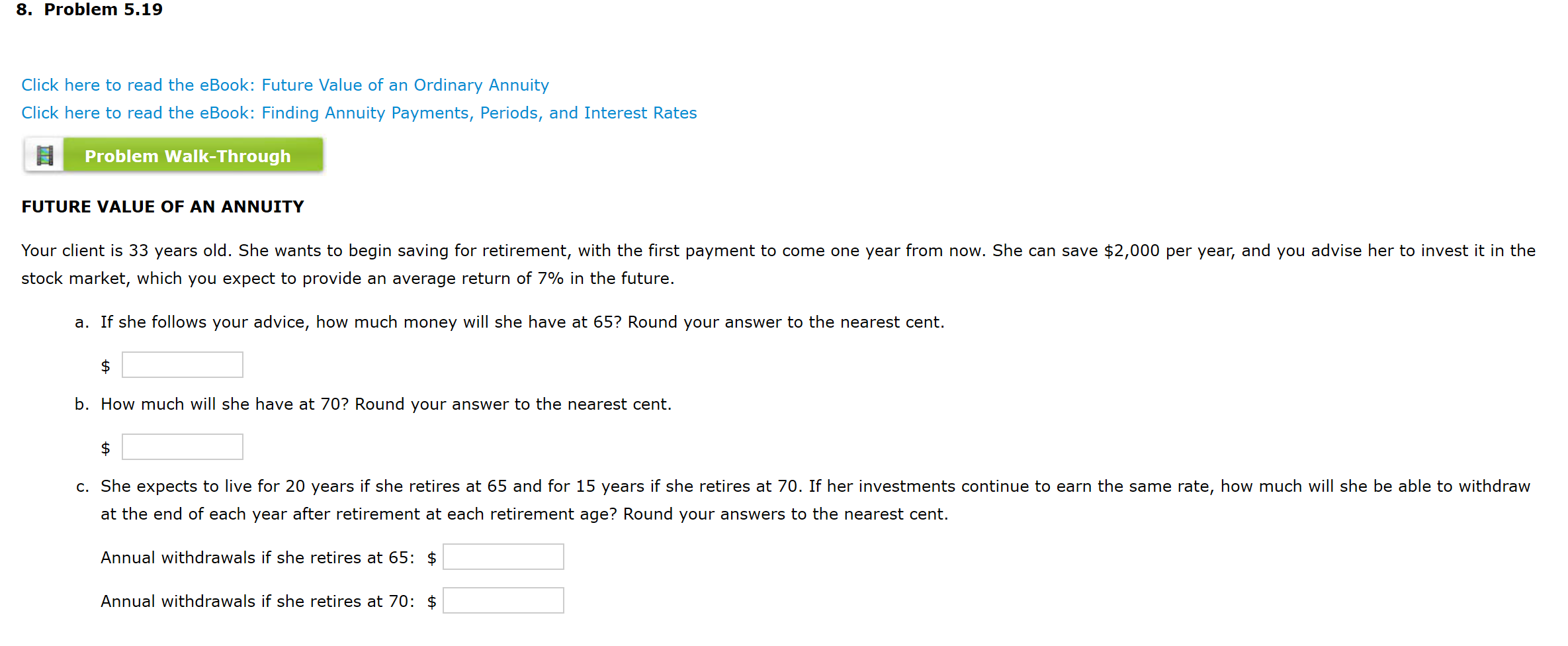  8. Problem 5.19 Click here to read the eBook: Future Value