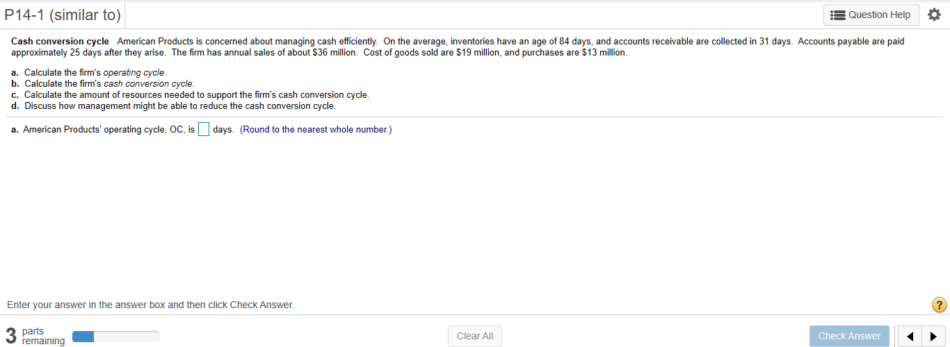  P14-1 (similar to) 13 Question Help 0 Cash conversion cycle American