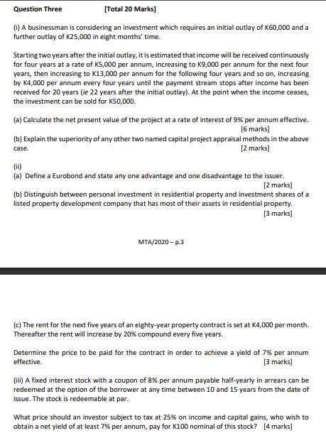  Question Three [Total 20 Marks) () A businessman is considering an