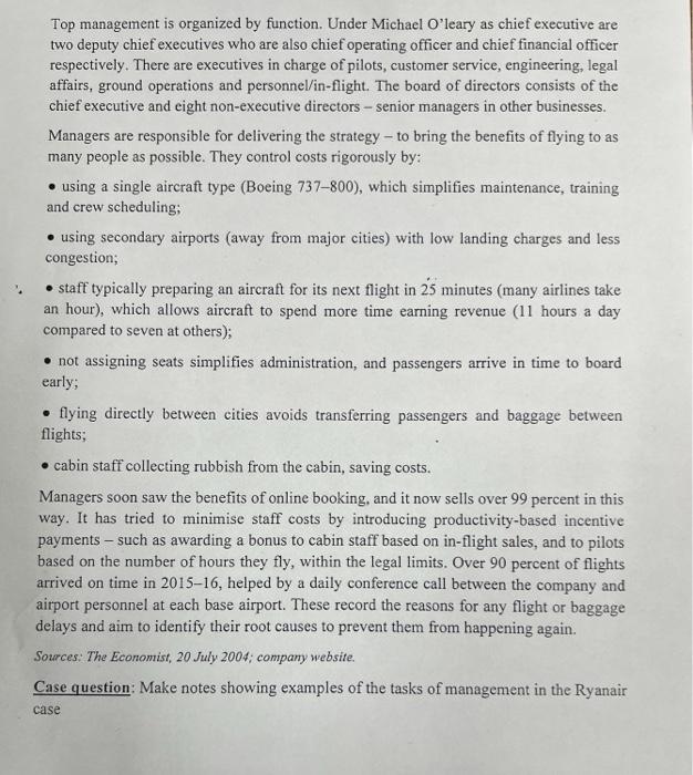  Top management is organized by function. Under Michael O'leary as chief