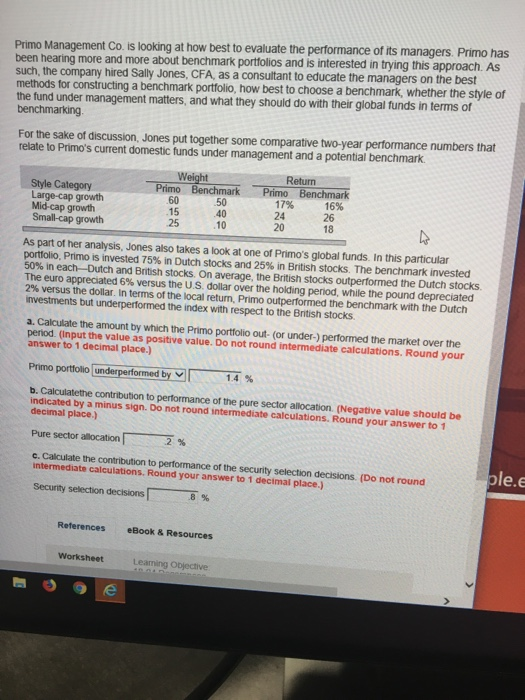  B is wrong Primo Management Co. is looking at how best