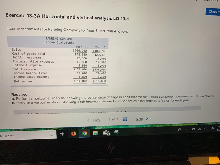  Check m Exercise 13-3A Horizontal and vertical analysis LO 13-1 ncome