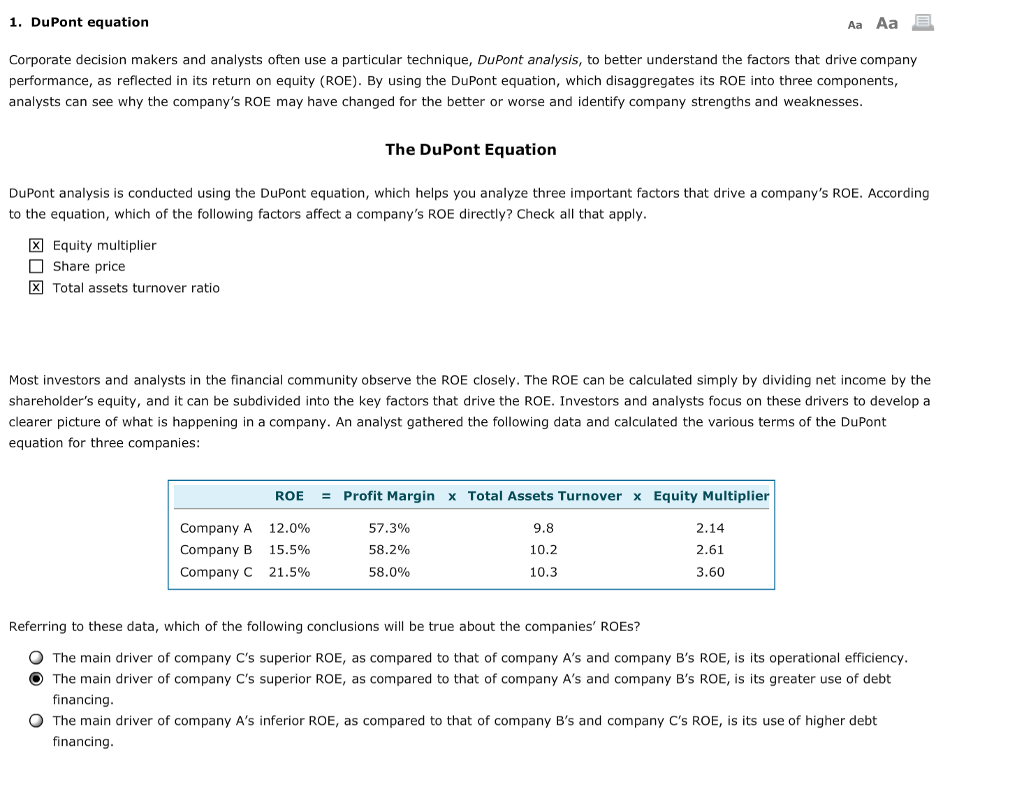  Corporate decision makers and analysts often use a particular technique, DuPont