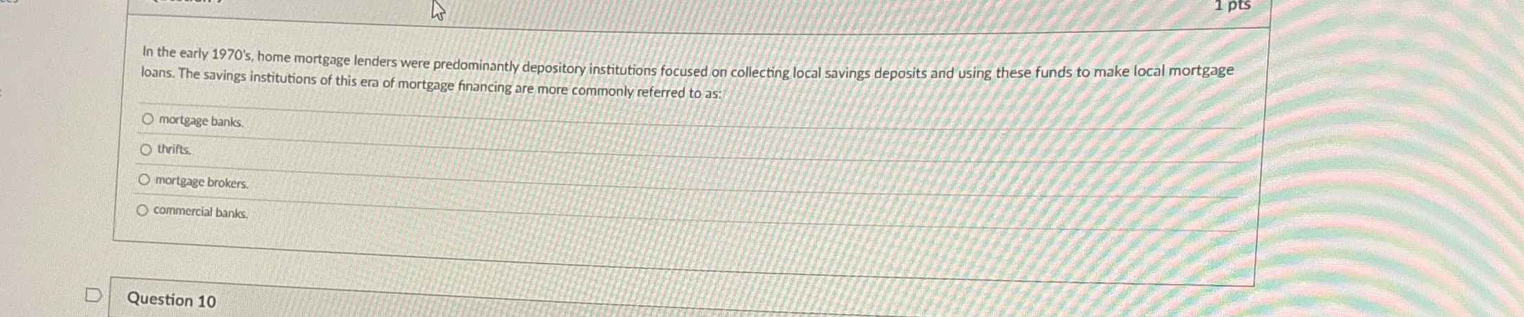  In the early 1970's, home mortgage lenders were predominantly depository institutions