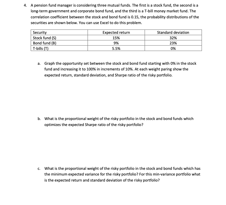  Please show all work (formulas etc...) NO EXCEL. Thank you!! A