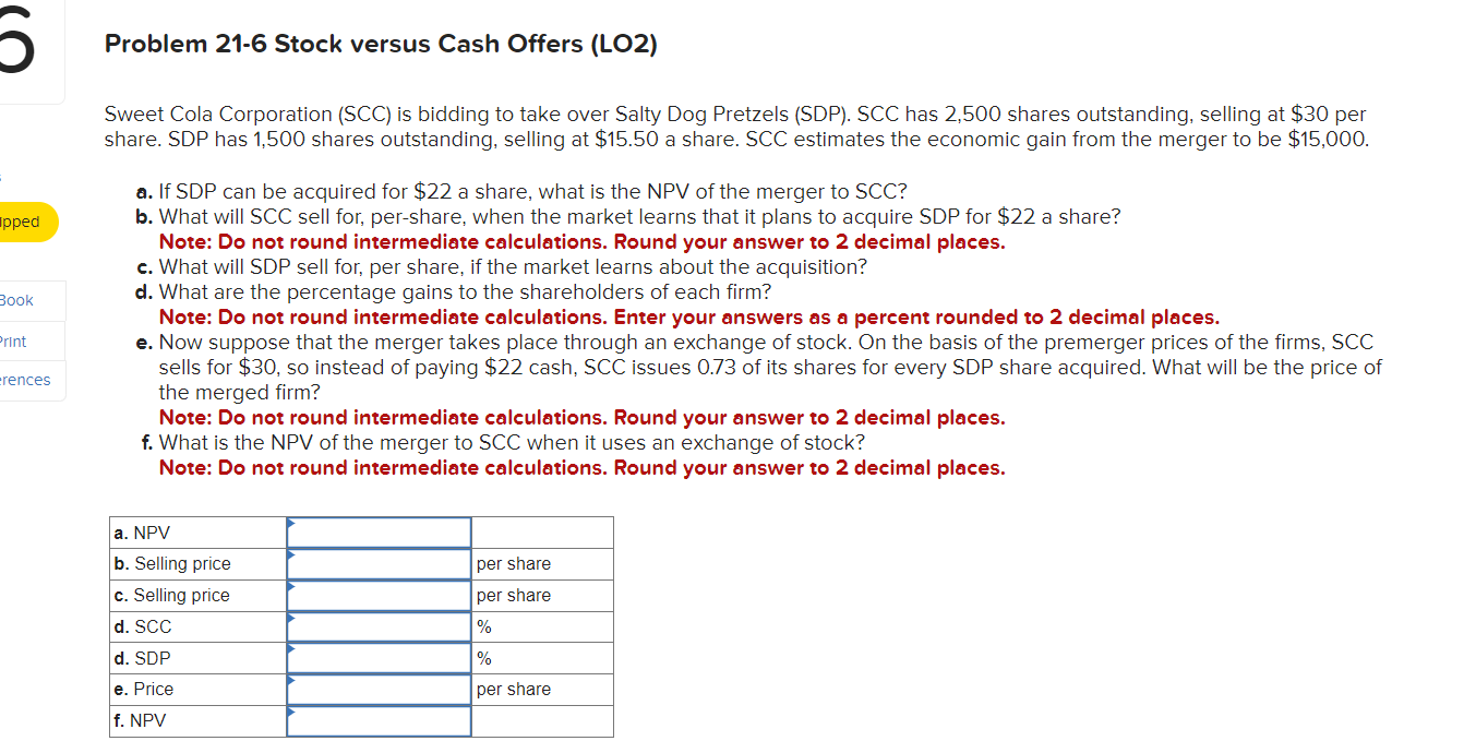  Problem 21-6 Stock versus Cash Offers (LO2) Sweet Cola Corporation (SCC)