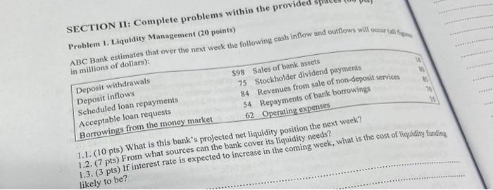  SECTION II: Complete problems within the provided Problem 1. Liquidity Management