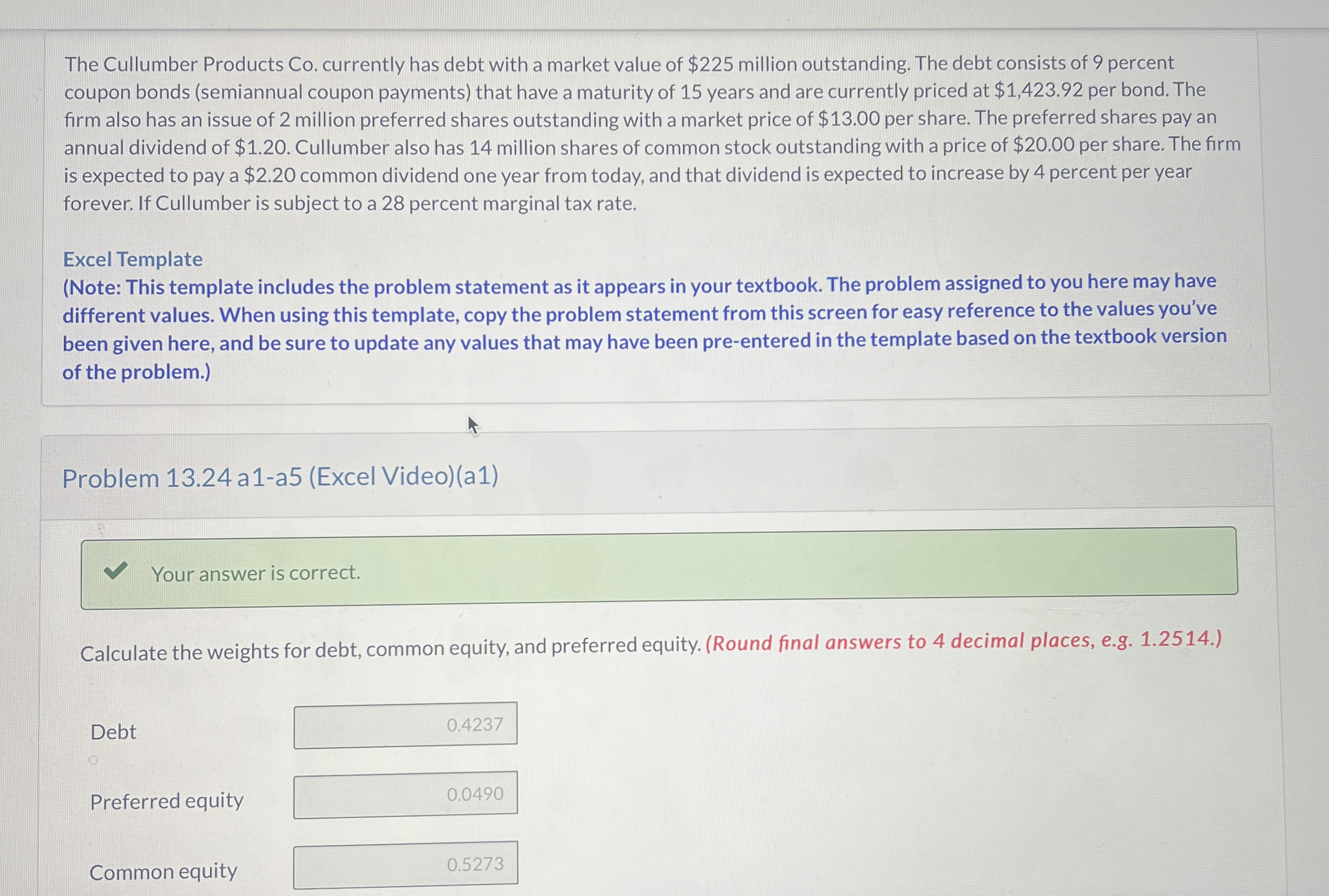  The Cullumber Products Co. currently has debt with a market value