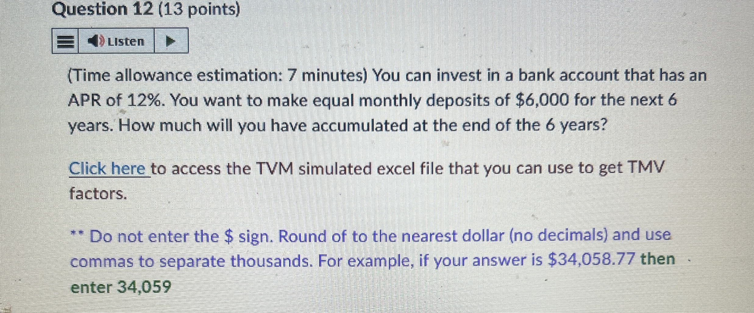  Question 12(13 points) Listen (Time allowance estimation: 7 minutes) You can