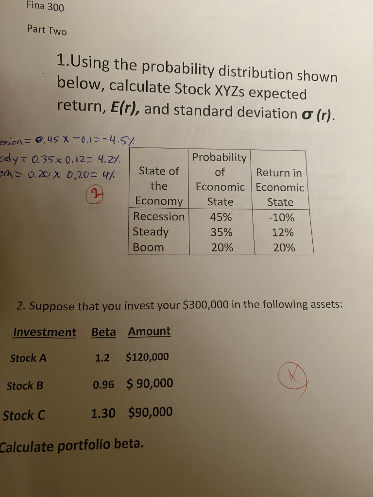 Fina 300 Part Two 1.Using the probability distribution shown below, calculate
