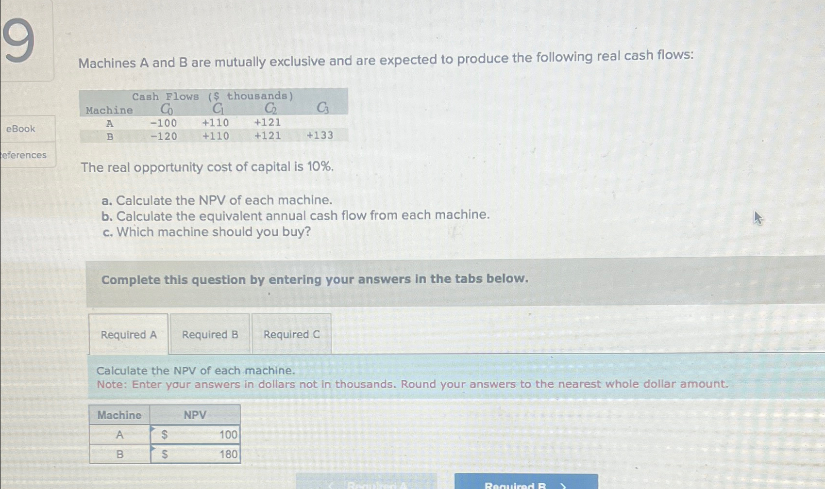  Please ANSWER ALL 3(ABC) Machines A and B are mutually exclusive