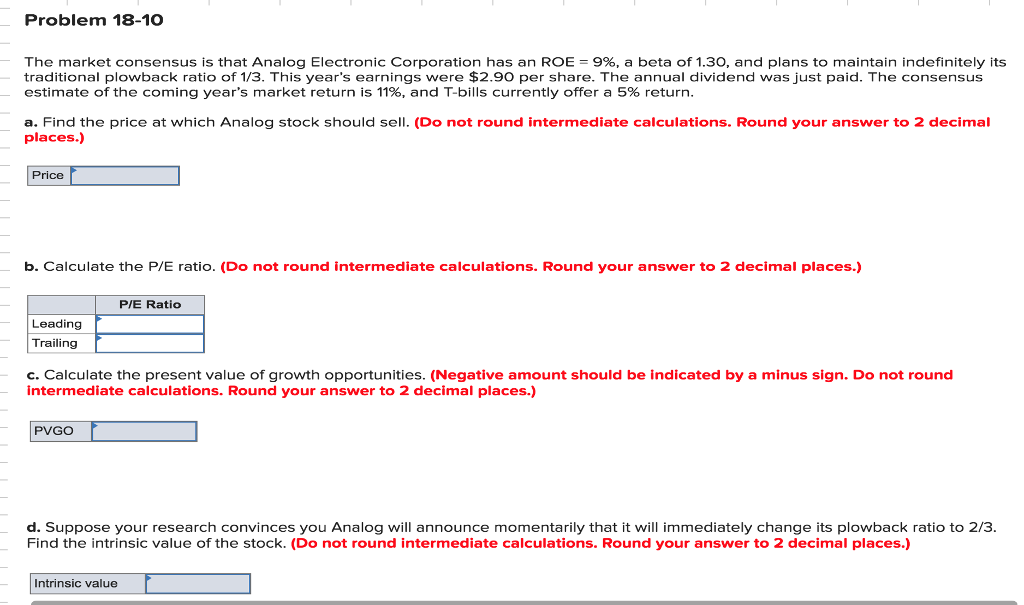 please with expelation Excel Problem 18-10 The market consensus is that