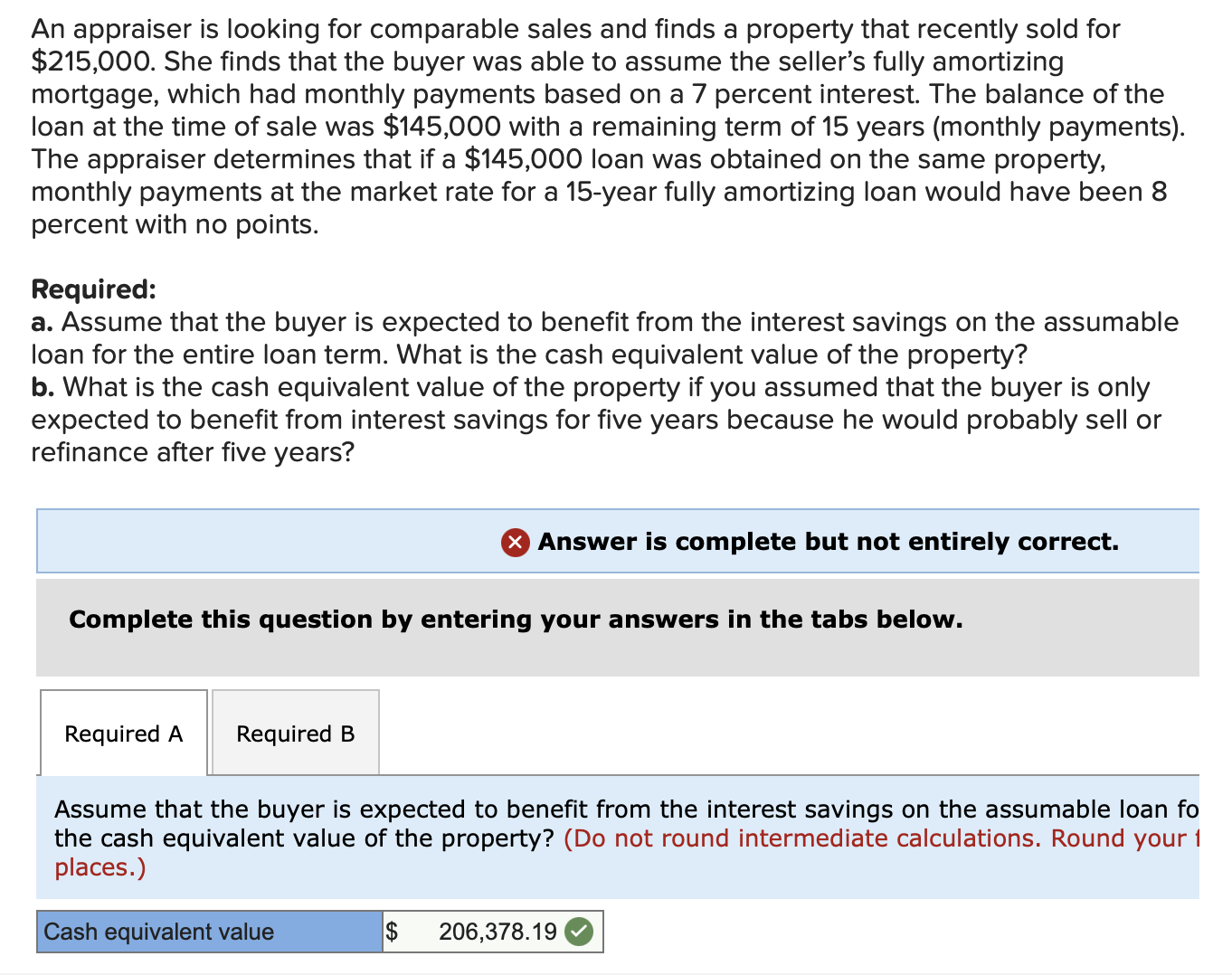  An appraiser is looking for comparable sales and finds a property