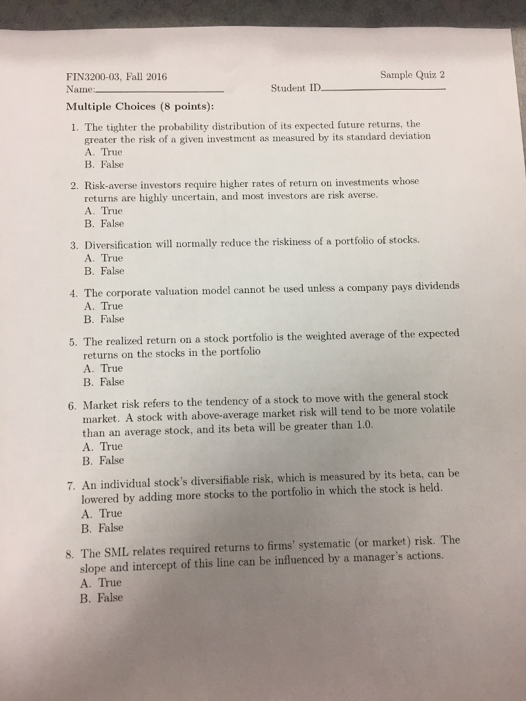  FIN3200-03, Fall 2016 Sample Quiz 2 Name. Multiple Choices (8 points):