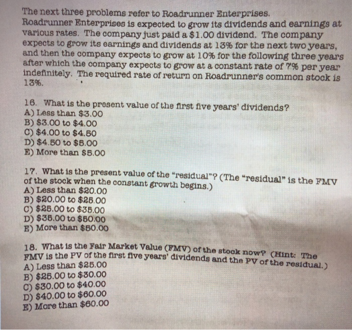  The next three problems refer to Roadrunner Enterprises. Roadrunner Enterprises is