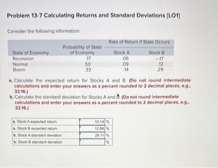  Problem 13-7 Calculating Returns and Standard Deviations [LO1] Consider the following