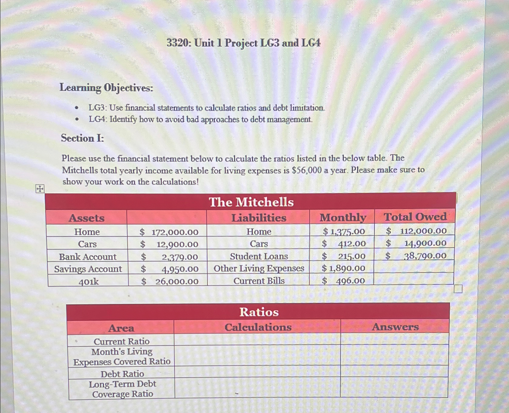  3320: Unit 1 Project LG3 and LG4 Learning Objectives: LG3: Use