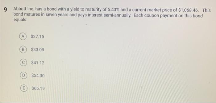  Abbott Inc. has a bond with a yield to maturity of