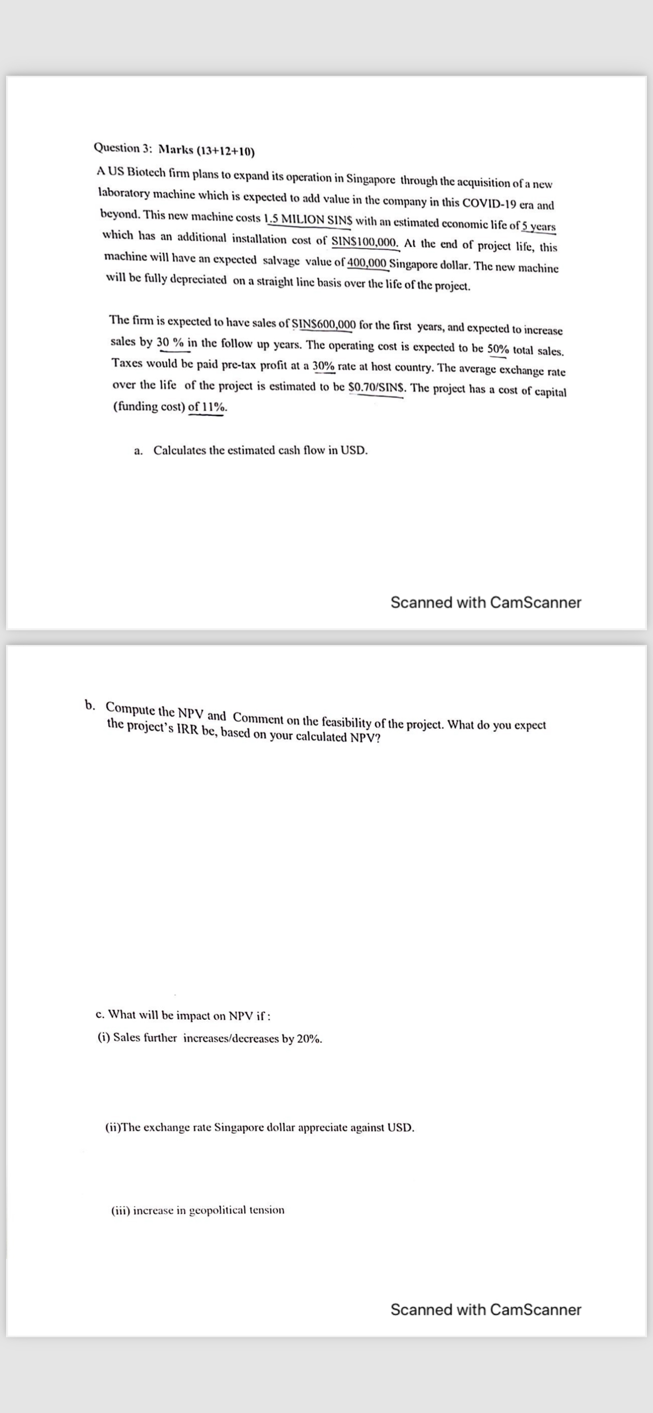  Question 3: Marks (13+12+10) A US Biotech firm plans to expand