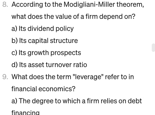  According to the Modigliani-Miller theorem, what does the value of a