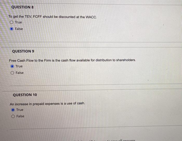 a source of cash. True False QUESTION 3 Free Cash Flow to