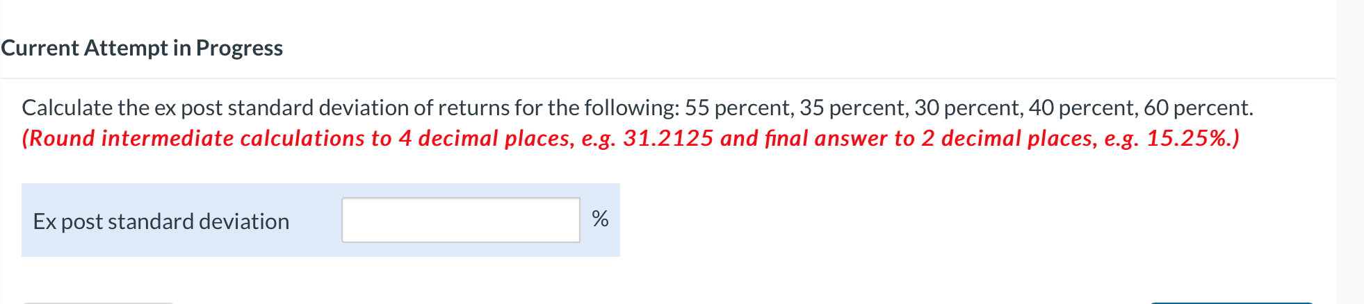  Current Attempt in Progress Calculate the ex post standard deviation of