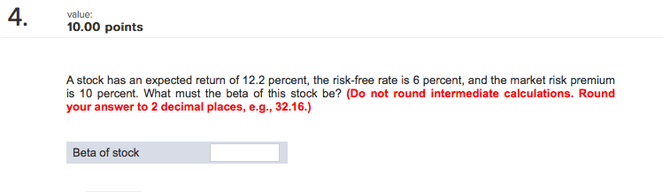4. value: 10.00 points A stock has an expected return of
