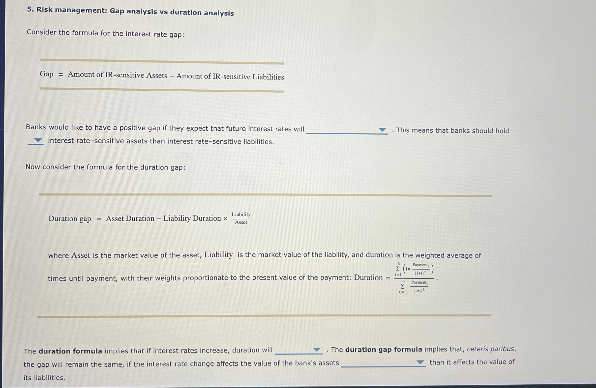  Risk management: Gap analysis vs duration analysis Consider the formula for