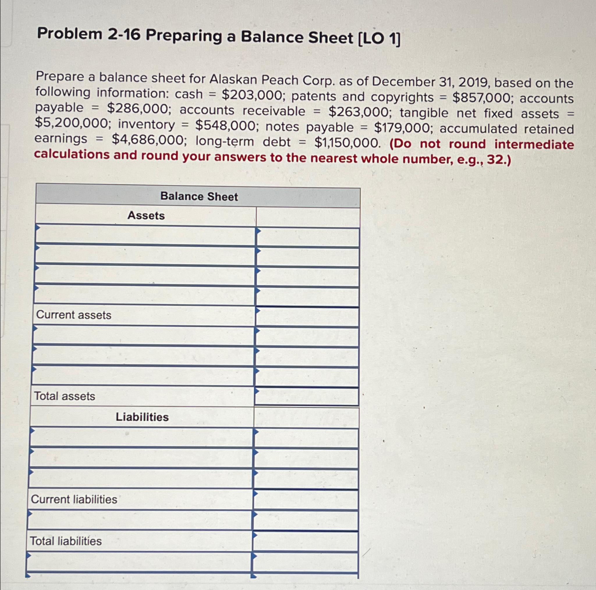  Problem 2-16 Preparing a Balance Sheet [LO 1] Prepare a balance