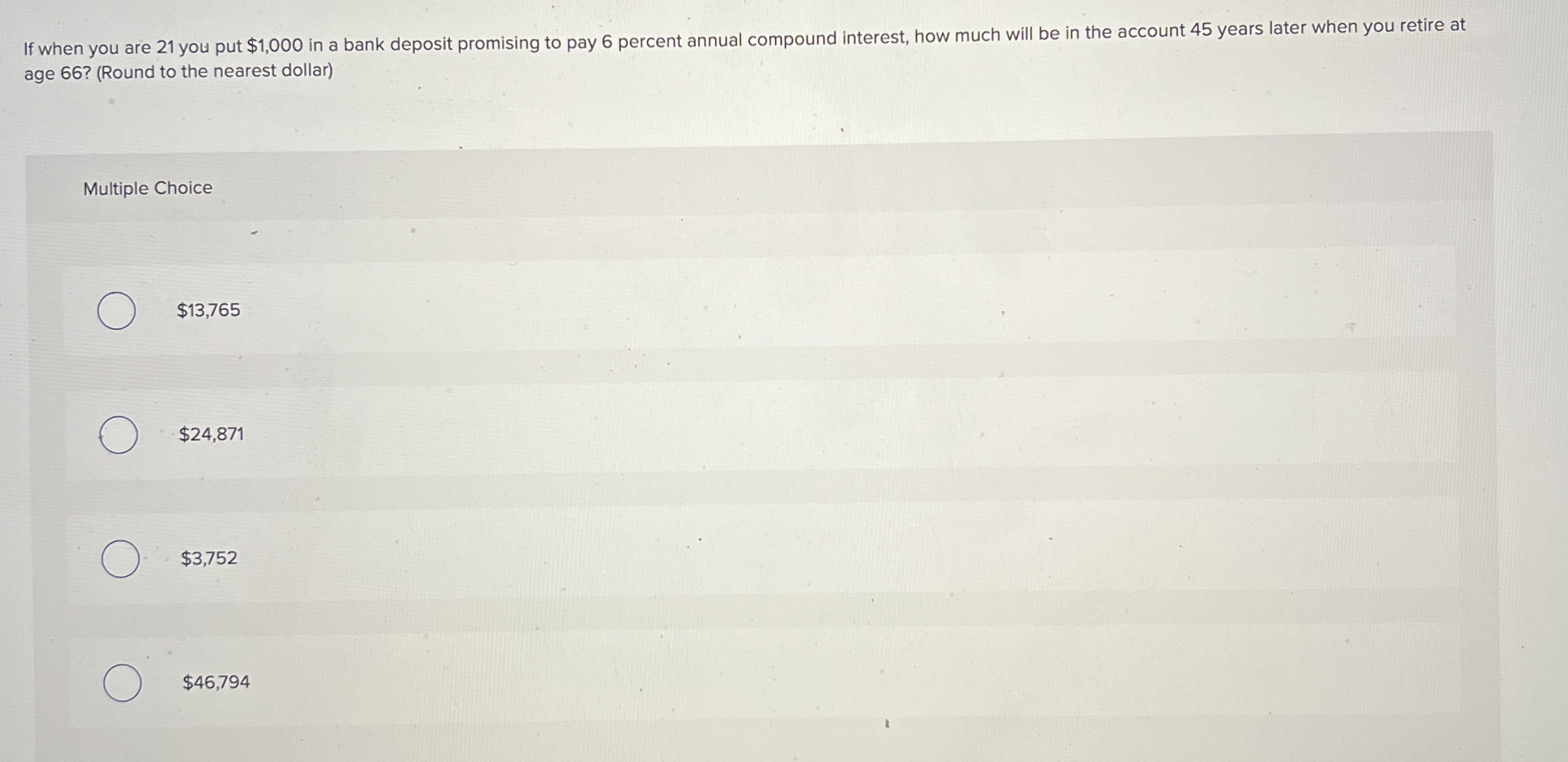  If when you are 21 you put $1,000 in a bank