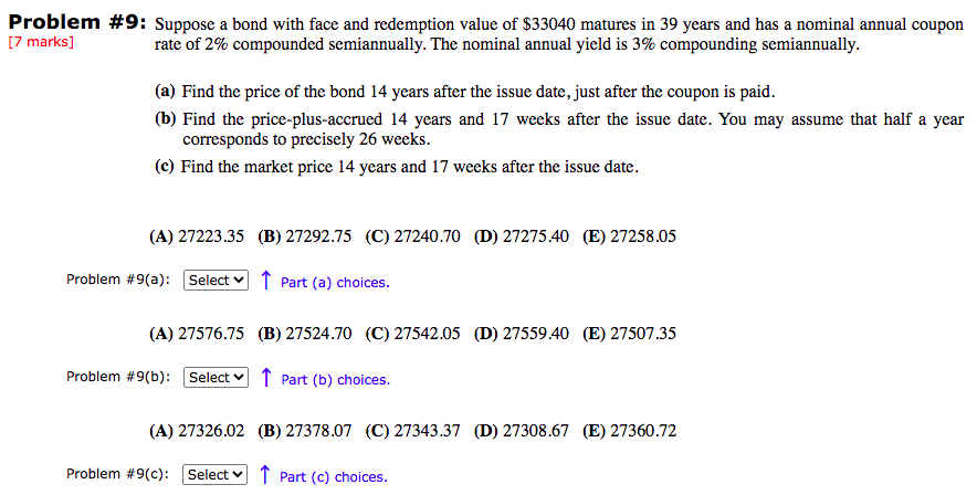 Problem #9: Suppose a bond with face and redemption value of
