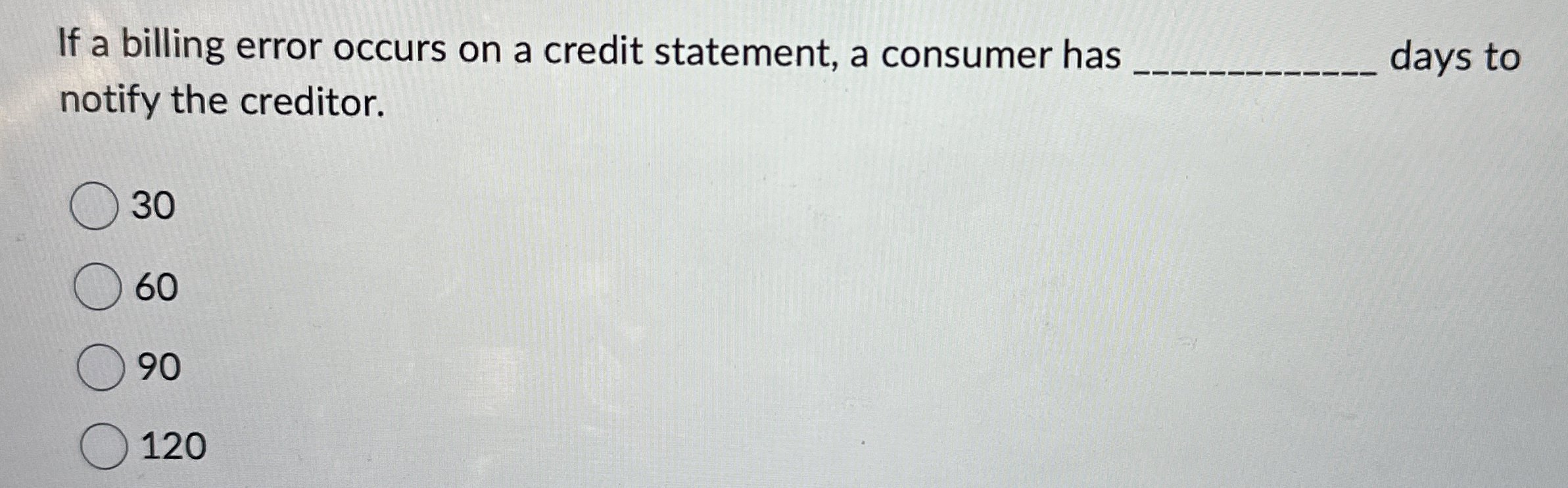  If a billing error occurs on a credit statement, a consumer