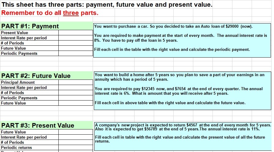  This sheet has three parts: payment, future value and present value.