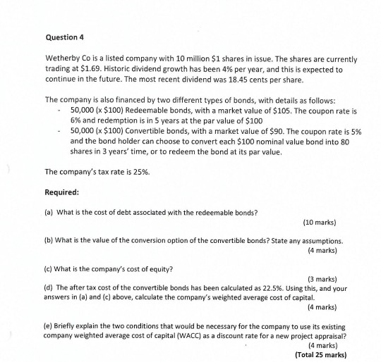 4)Please answer with workings.. Tqvm Question 4 Wetherby Co is a listed