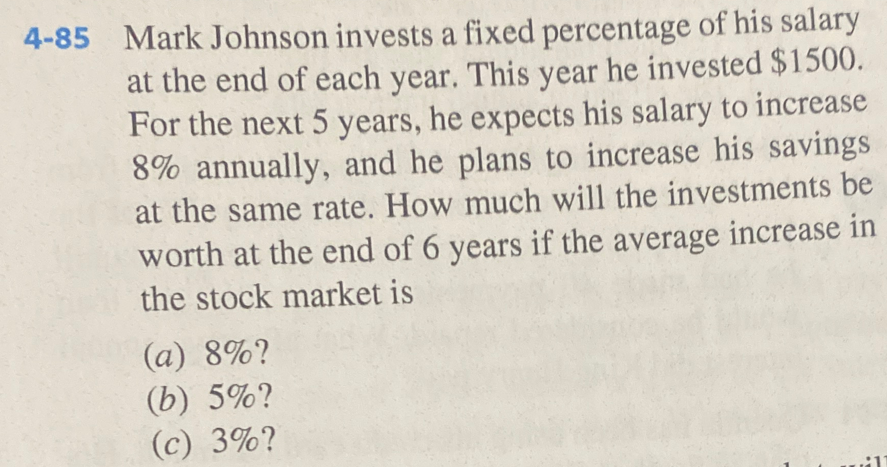  4-85 Mark Johnson invests a fixed percentage of his salary at