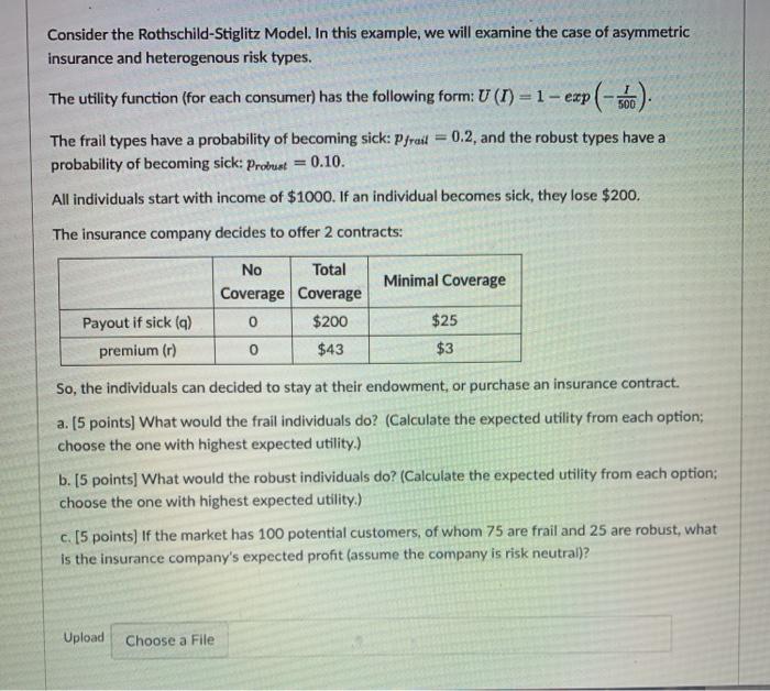  Consider the Rothschild-Stiglitz Model. In this example, we will examine the