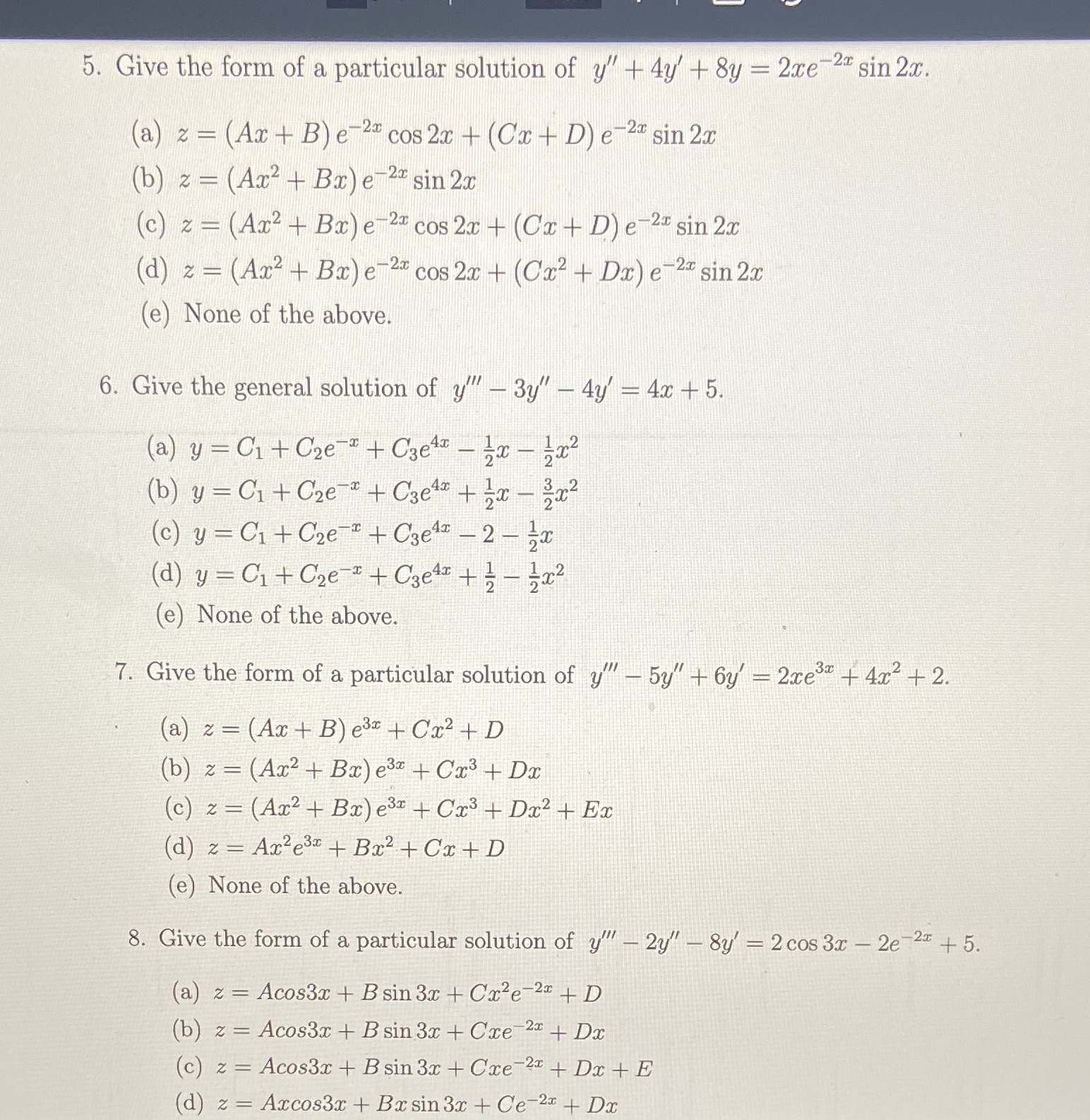 Engineering Maths question Please solve questions 5-8 5. Give the form of