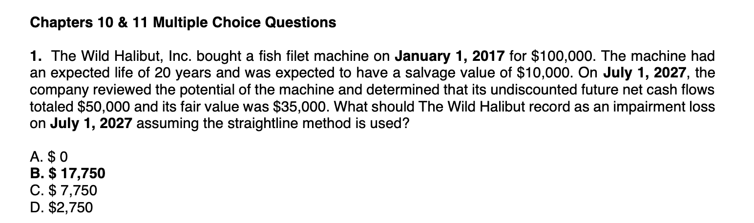  Chapters 10 & 11 Multiple Choice Questions\ The Wild Halibut, Inc.